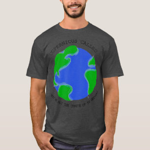 Copernicus Called Astronomy  T-Shirt