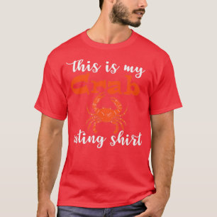 Copie de Copie de This Is My Crab Eating T-Shirt
