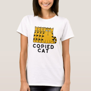 Copied Cat Funny Animal Pun  T-Shirt