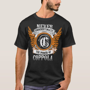 Coppola Name Shirt Never Underestimate The Power O