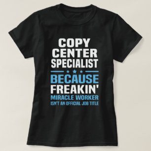Copy Centre Specialist T-Shirt
