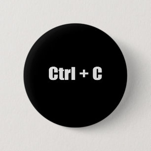 Copy - CTRL + C 6 Cm Round Badge