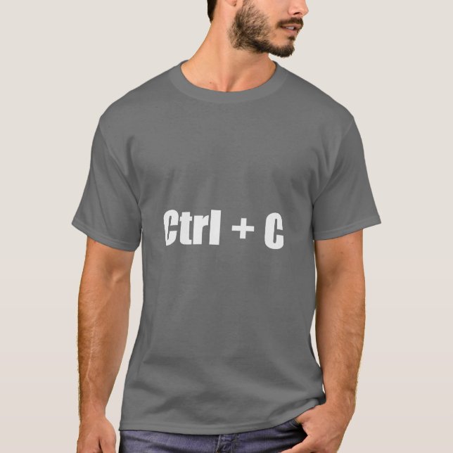 Copy - CTRL + C T-Shirt (Front)