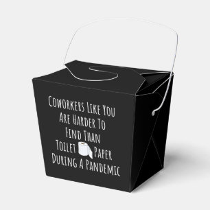 Copy of Coworkers Like You Are Harder To Find Than Favour Box