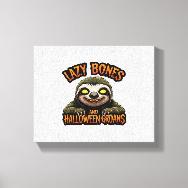 Copy of Lazy Bones and Halloween Groans - Creepy S Canvas Print (Front)