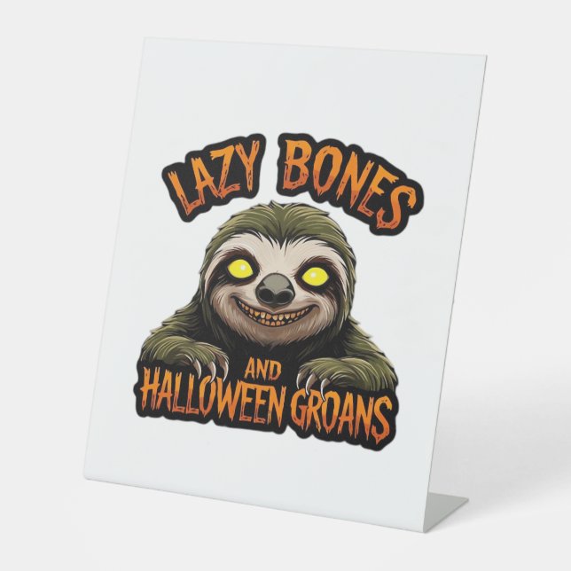 Copy of Lazy Bones and Halloween Groans - Creepy S Pedestal Sign (Front)