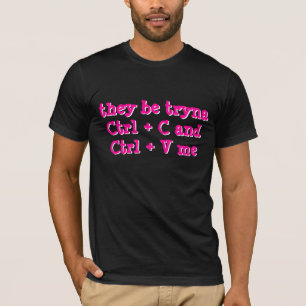 Copy & Paste Me Lyrics Tee2 T-Shirt