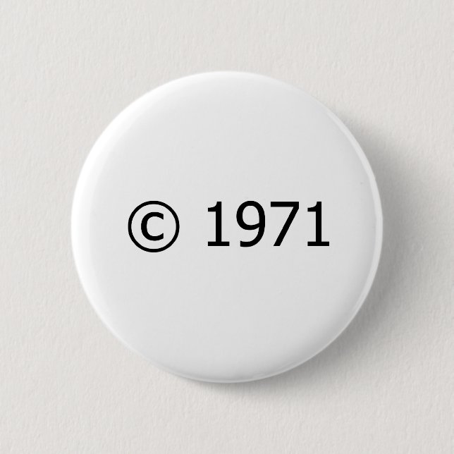 Copyright 1971 6 cm round badge (Front)