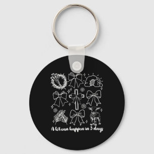Coquette A Lot Can Happen In 3 Days Easter Christi Key Ring