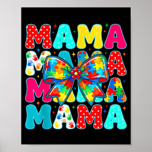 Coquette autism mama autism awareness month mum poster