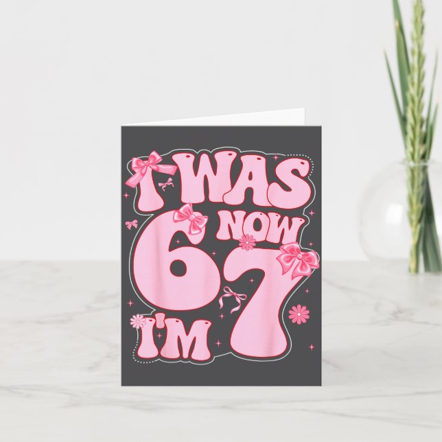 Coquette Bow 7th Birthday Girl I Was 6 Now I'm 7 Y Card (Front)