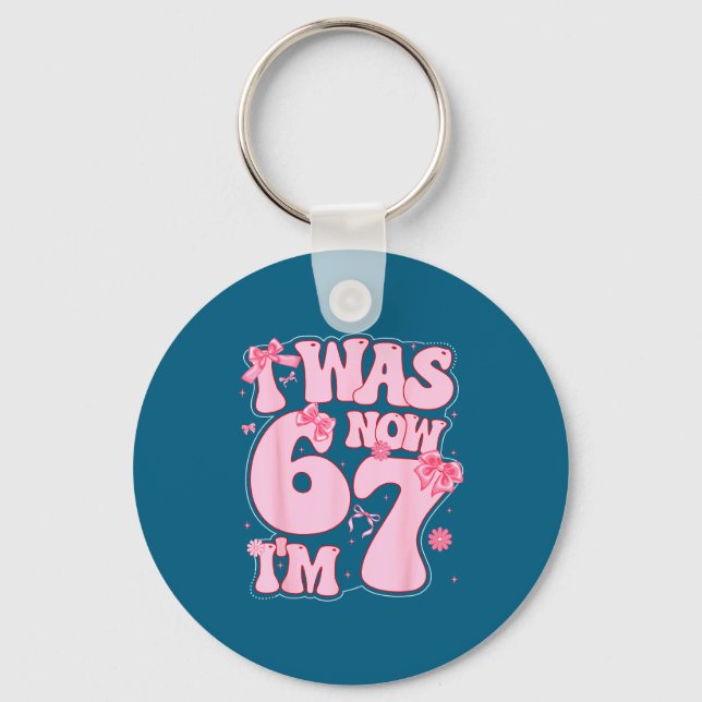Coquette Bow 7th Birthday Girl I Was 6 Now I'm 7 Y Key Ring (Front)