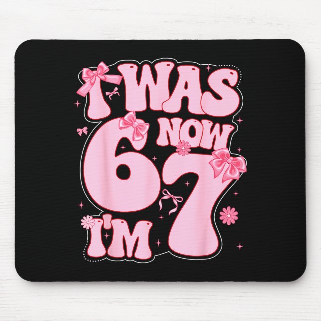 Coquette Bow 7th Birthday Girl I Was 6 Now I'm 7 Y Mouse Mat (Front)