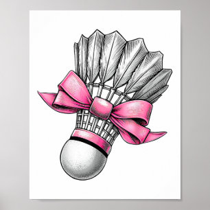 Coquette Bow Badminton Shuttle Pink Ribbon Mum Gir Poster