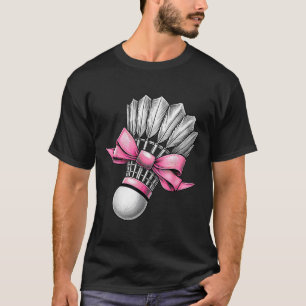 Coquette Bow Badminton Shuttle Pink Ribbon Mum Gir T-Shirt