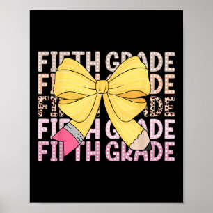 Coquette Bow Fifth Grade Teacher Student Kids Back Poster