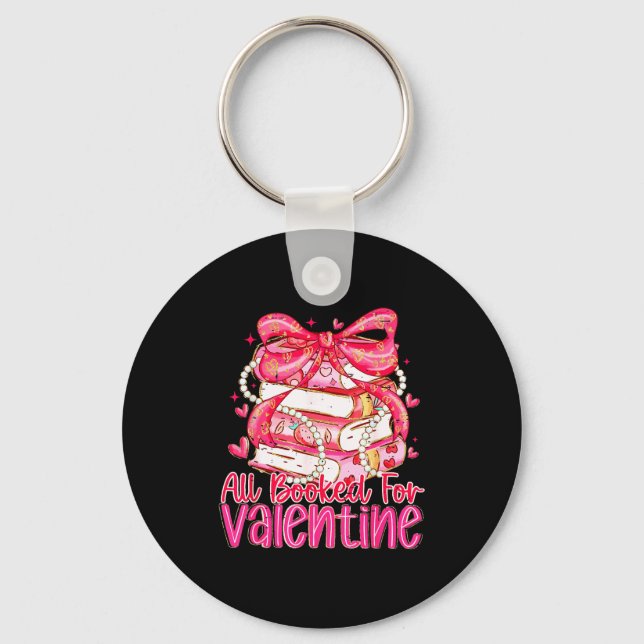 Coquette Bow Funny All Booked For Valentines Teach Key Ring (Front)