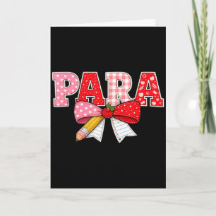 Coquette Bow Funny Para Teacher Pencil Valentine R Card