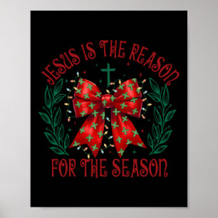 Coquette Bow Jesus Is The Reason For The Season Ch Poster