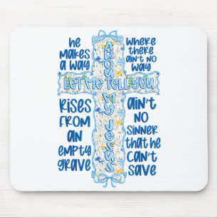 Coquette Bow Let Me Tell You About My God Jesus Ch Mouse Mat