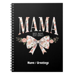 Coquette Bow Mama Est 2025 Happy Mother's Day  Notebook