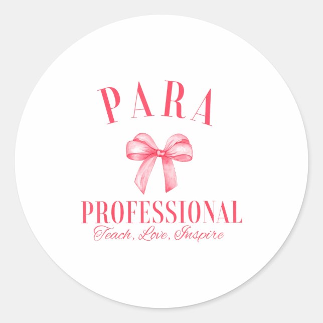 Coquette Bow Paraprofessional School Para Squad Te Classic Round Sticker (Front)