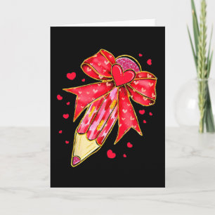 Coquette Bow Pencil Heart Teacher Valentine  Card