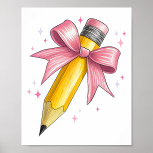 Coquette Bow Pencil Teacher Student First Day Back Poster