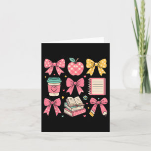 Coquette Bow Student Teacher Happy First Day Back Card