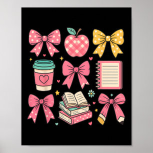 Coquette Bow Student Teacher Happy First Day Back Poster