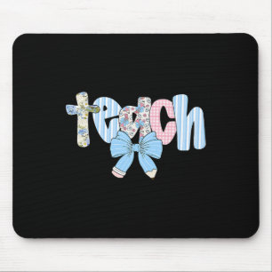 Coquette Bow Teach Teacher Happy First Day Back To Mouse Mat