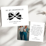 Coquette Bow To My Bridesmaid Wedding Day Photo Thank You Card<br><div class="desc">The Coquette Bow To My Bridesmaid Wedding Day Photo Thank You Card is a heartfelt way to express gratitude to your bridesmaid. Featuring an elegant bow design and space for a cherished photo,  this card adds a personal touch to your appreciation.</div>