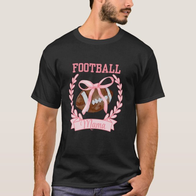 Coquette Football Mama Mum Mummy Pink Bow Preppy A T-Shirt (Front)
