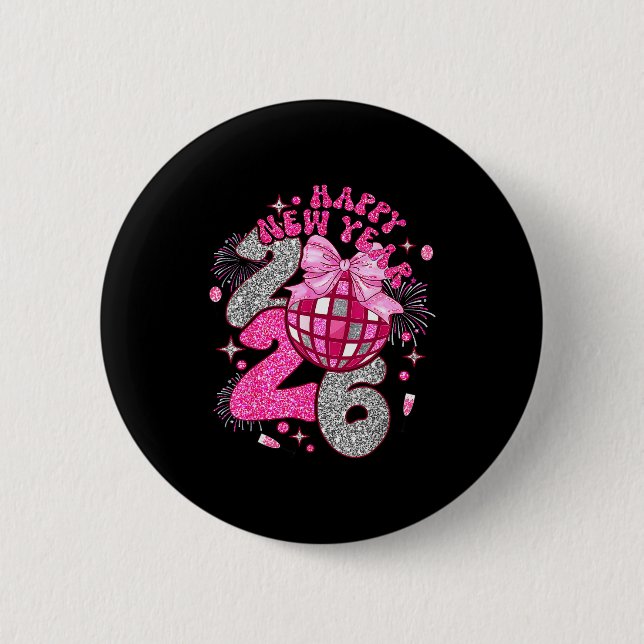 Coquette Happy New Year 2026 Party Matching Family 6 Cm Round Badge (Front)