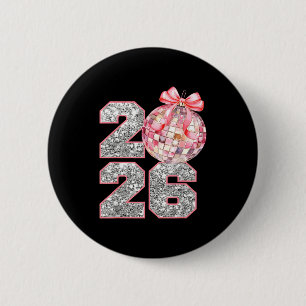 Coquette Happy New Year Party 2026 Family Women Gi 6 Cm Round Badge