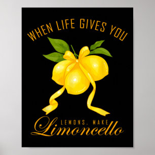 Coquette Lemon When Life Give You Lemons Make Limo Poster