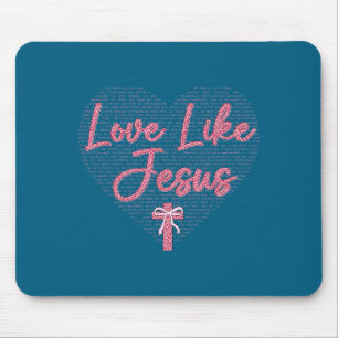 Coquette Love Like Jesus Valentine's Day Heart Chr Mouse Mat