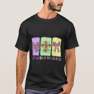 Coquette Mardi Gras Let The Good Times Roll Women  T-Shirt