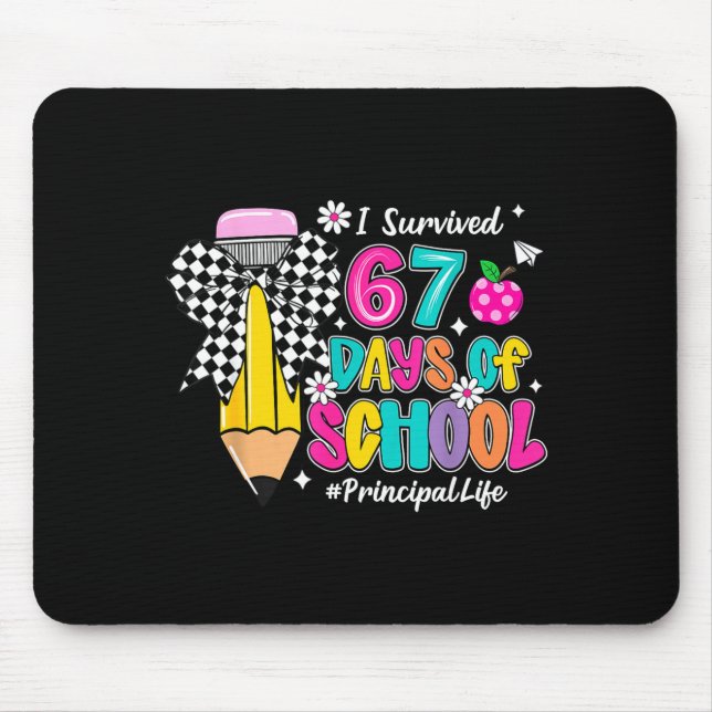 Coquette Pencil I Survived 67 Days Of School Princ Mouse Mat (Front)