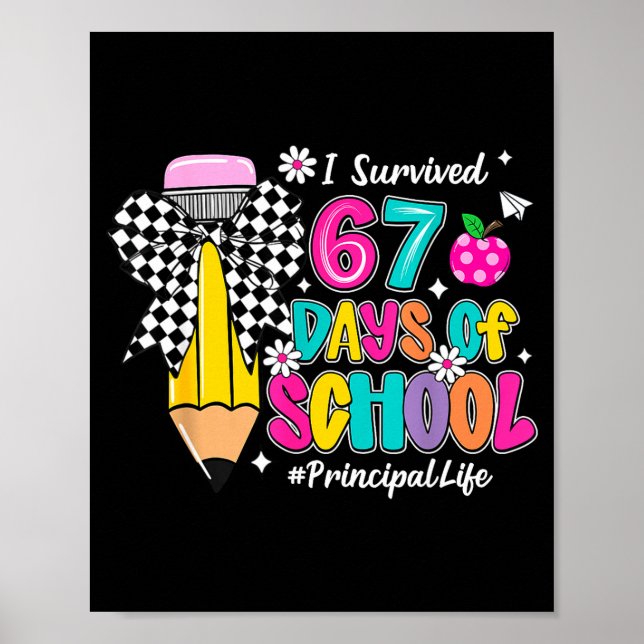Coquette Pencil I Survived 67 Days Of School Princ Poster (Front)