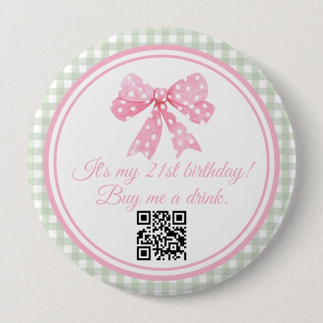 Coquette Pink Bow 21st Birthday Buy a Drink 10 Cm Round Badge (Front)