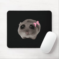 Coquette Sad Hamster Meme Mouse Pad