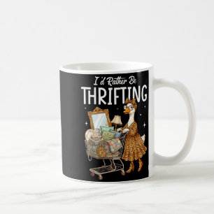 Coquette silly goose i'd rather be thrifting  coffee mug
