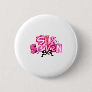 Coquette Six Seven Valentine Funny Saying 67 Meme  6 Cm Round Badge