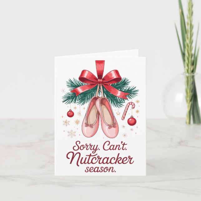 Coquette Sorry Can't Nutcracker Season Sugar Plum  Card (Front)