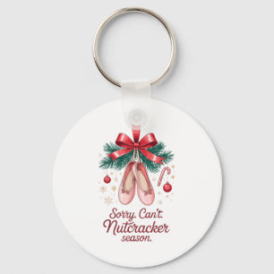 Coquette Sorry Can't Nutcracker Season Sugar Plum Key Ring