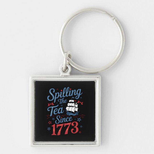 Coquette Spilling The Tea Since 1773 4Th Of July Key Ring (Front)