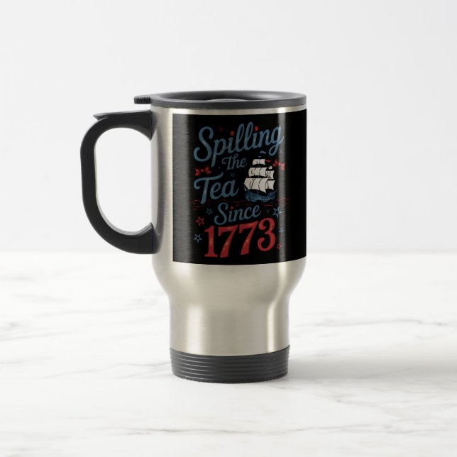 Coquette Spilling The Tea Since 1773 4Th Of July Travel Mug (Left)