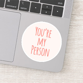 Coral Pink You're My Person Friend Quote Love