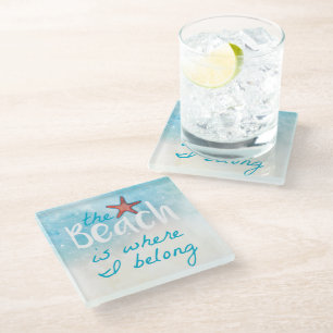 Coral Starfish With The  Beach Is Where I Belong Glass Coaster
